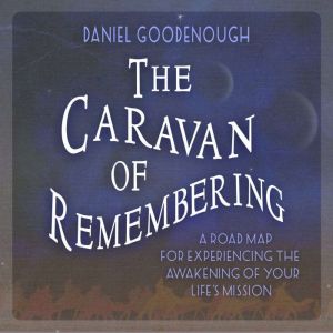The Caravan of Remembering, Daniel Goodenough