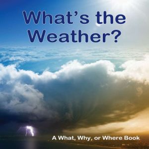 Whats the Weather? A What, Why or Wh..., Editorial