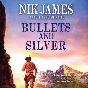 Bullets and Silver, Nik James