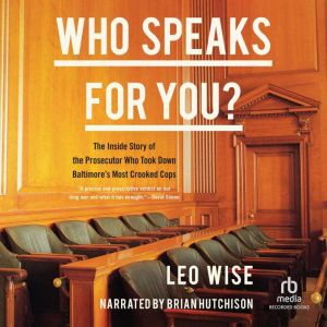 Who Speaks for You?, Leo Wise