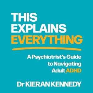This Explains Everything, Kieran Kennedy