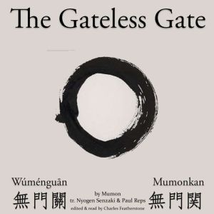The Gateless Gate Wumenguan Mumo..., Mumon