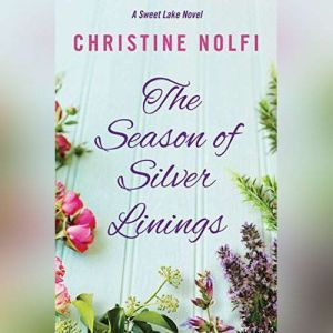 The Season of Silver Linings, Christine Nolfi