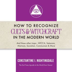 How to Recognize Cults  Witchcraft i..., Constantine Nightingdale