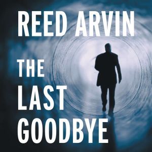 The Last Goodbye, Reed Arvin