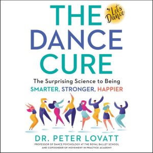 The Dance Cure, Peter Lovatt