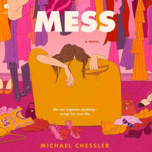 Mess: A Novel