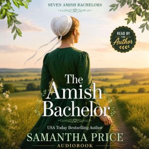 The Amish Bachelor, Samantha Price