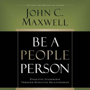 Be a People Person, John C. Maxwell