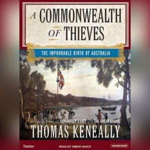 A Commonwealth of Thieves, Thomas Keneally