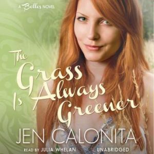 The Grass Is Always Greener, Jen Calonita