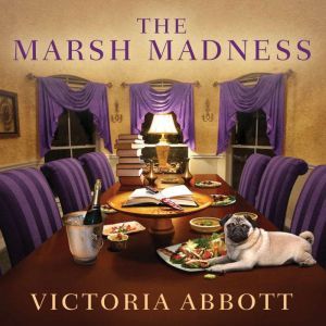 The Marsh Madness, Victoria Abbott