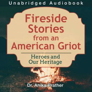 Fireside Stories from an American Gri..., Anika T Prather