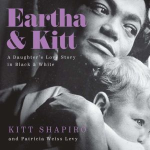 Eartha  Kitt, Kitt Shapiro