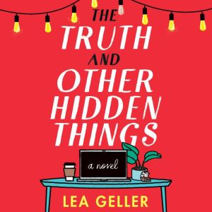 The Truth and Other Hidden Things, Lea Geller