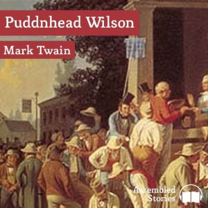 Puddnhead Wilson, Mark Twain