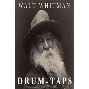DrumTaps, Walt Whitman