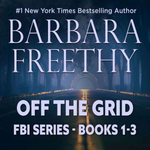 Off The Grid: FBI Series Bundle - Books 1-3