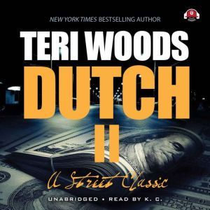 Dutch II: Angel’s Revenge, Teri Woods