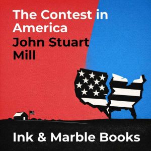 The Contest in America, John Stuart Mill