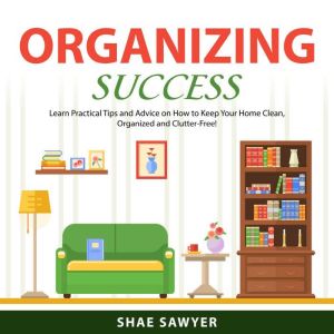 Organizing Success, Shae Sawyer
