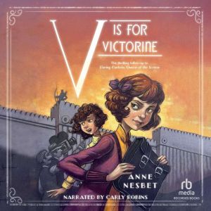 V Is for Victorine, Anne Nesbet