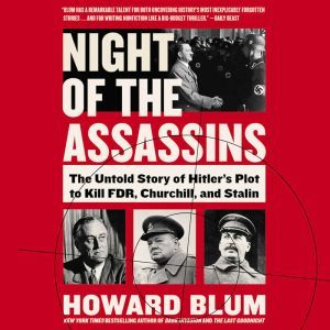 Night of the Assassins, Howard Blum