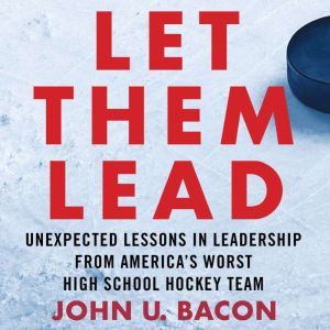 Let Them Lead, John U. Bacon