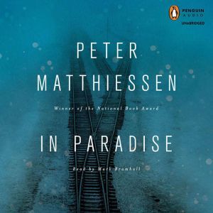 In Paradise, Peter Matthiessen