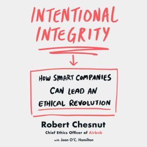 Intentional Integrity, Robert Chesnut