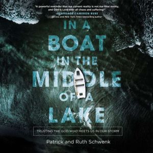 In a Boat in the Middle of a Lake, Patrick and Ruth Schwenk