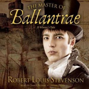 The Master of Ballantrae, Robert Louis Stevenson