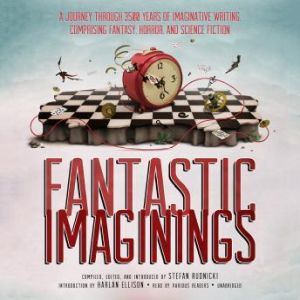 Fantastic Imaginings, Stefan Rudnicki Introduction by Harlan Ellison