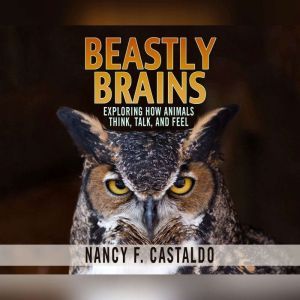 Beastly Brains, Nancy F. Castaldo