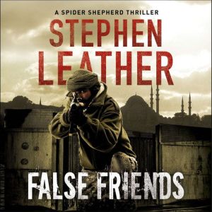 False Friends, Stephen Leather