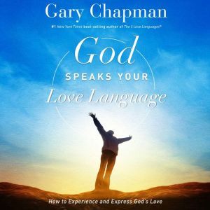 God Speaks Your Love Language, Gary Chapman