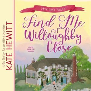 Find Me at Willoughby Close, Kate Hewitt