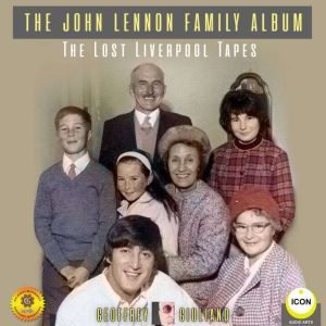 The John Lennon Family Album The Los..., Geoffrey Giuliano