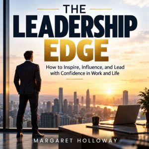 The Leadership Edge, Margaret Holloway