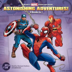 Astonishing Adventures!: 3 Books in 1!