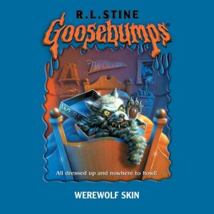 Werewolf Skin Goosebumps, R. L. Stine