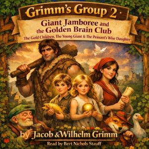 Grimms Group 2, Jacob and Wilhelm Grimm