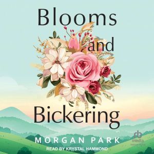 Blooms and Bickering, Morgan Park