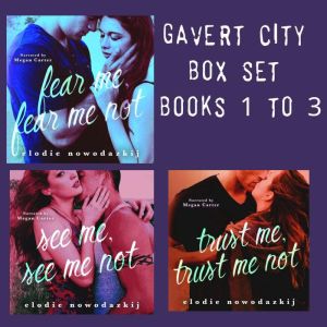 Gavert City Box Set Audiobooks 1 to 3..., Elodie Nowodazkij
