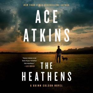 The Heathens, Ace Atkins