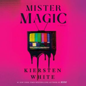 Mister Magic, Kiersten White