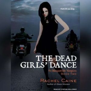 The Dead Girls Dance, Rachel Caine