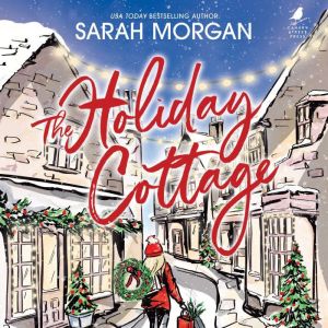 The Holiday Cottage, Sarah Morgan
