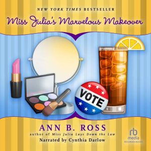 Miss Julia's Marvelous Makeover, Ann B. Ross