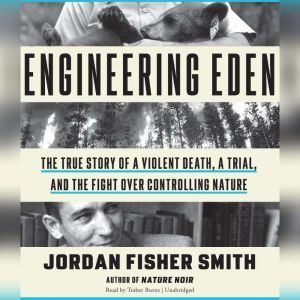 Engineering Eden, Jordan Fisher  Smith
